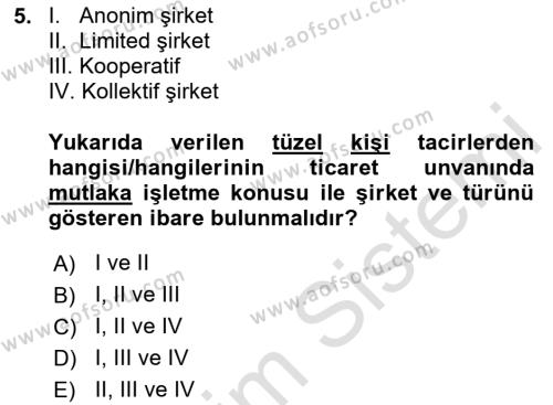 İşletme Hukuku Dersi 2023 - 2024 Yılı (Vize) Ara Sınavı 5. Soru