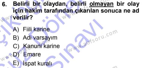 Medeni Hukuk 1 Dersi 2012 - 2013 Yılı (Final) Dönem Sonu Sınavı 6. Soru