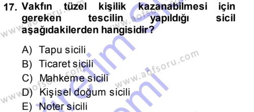 Medeni Hukuk 1 Dersi 2013 - 2014 Yılı (Vize) Ara Sınavı 17. Soru