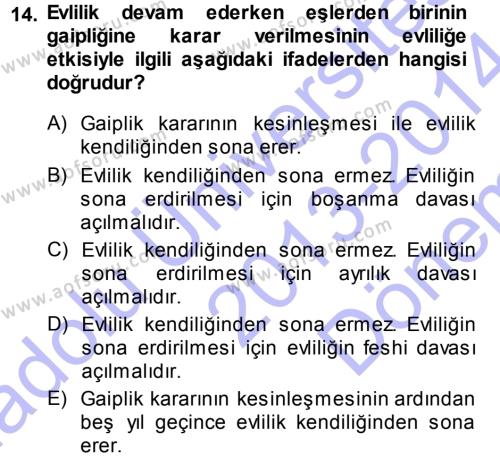Medeni Hukuk 1 Dersi 2013 - 2014 Yılı (Final) Dönem Sonu Sınavı 14. Soru