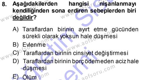 Medeni Hukuk 1 Dersi 2013 - 2014 Yılı (Final) Dönem Sonu Sınavı 8. Soru
