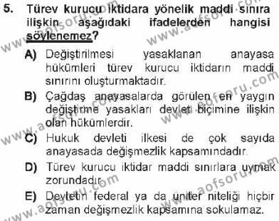 Türk Anayasa Hukuku Dersi 2012 - 2013 Yılı Tek Ders Sınavı 5. Soru
