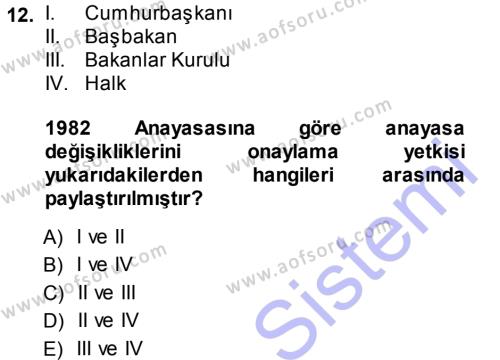 Türk Anayasa Hukuku Dersi 2013 - 2014 Yılı (Vize) Ara Sınavı 12. Soru