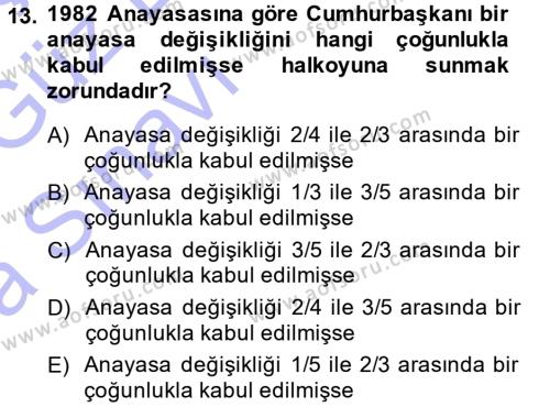 Türk Anayasa Hukuku Dersi 2013 - 2014 Yılı (Vize) Ara Sınavı 13. Soru