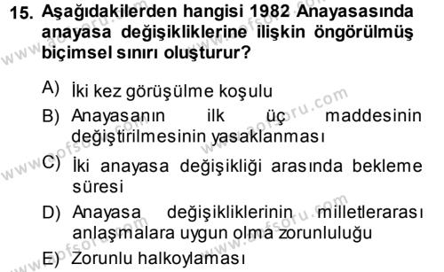 Türk Anayasa Hukuku Dersi 2013 - 2014 Yılı (Vize) Ara Sınavı 15. Soru