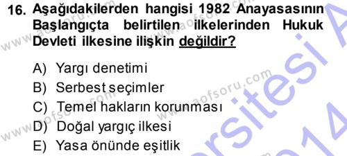 Türk Anayasa Hukuku Dersi 2013 - 2014 Yılı (Vize) Ara Sınavı 16. Soru