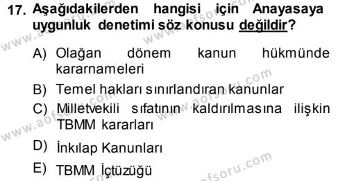 Türk Anayasa Hukuku Dersi 2013 - 2014 Yılı (Final) Dönem Sonu Sınavı 17. Soru