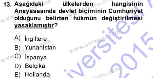 Türk Anayasa Hukuku Dersi 2014 - 2015 Yılı (Vize) Ara Sınavı 13. Soru