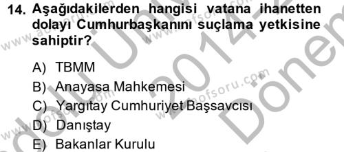 Türk Anayasa Hukuku Dersi 2014 - 2015 Yılı (Final) Dönem Sonu Sınavı 14. Soru
