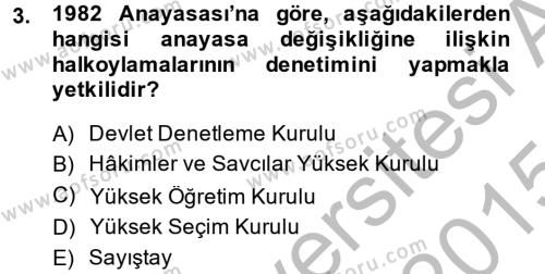 Türk Anayasa Hukuku Dersi 2014 - 2015 Yılı (Final) Dönem Sonu Sınavı 3. Soru
