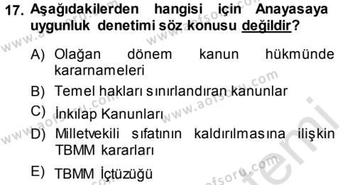 Türk Anayasa Hukuku Dersi 2014 - 2015 Yılı Tek Ders Sınavı 17. Soru