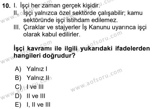 İş Ve Sosyal Güvenlik Hukuku Dersi 2020 - 2021 Yılı Yaz Okulu Sınavı 10. Soru