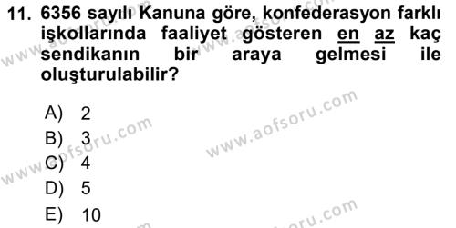 İş Ve Sosyal Güvenlik Hukuku Dersi 2020 - 2021 Yılı Yaz Okulu Sınavı 11. Soru