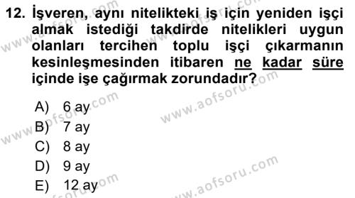 İş Ve Sosyal Güvenlik Hukuku Dersi 2020 - 2021 Yılı Yaz Okulu Sınavı 12. Soru