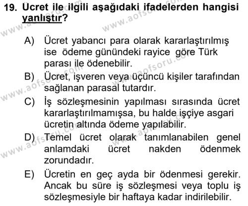 İş Ve Sosyal Güvenlik Hukuku Dersi 2020 - 2021 Yılı Yaz Okulu Sınavı 19. Soru