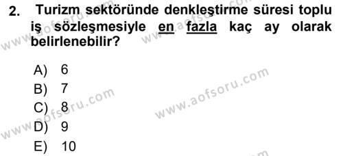 İş Ve Sosyal Güvenlik Hukuku Dersi 2020 - 2021 Yılı Yaz Okulu Sınavı 2. Soru