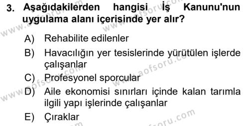 İş Ve Sosyal Güvenlik Hukuku Dersi 2020 - 2021 Yılı Yaz Okulu Sınavı 3. Soru