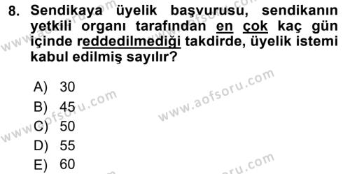 İş Ve Sosyal Güvenlik Hukuku Dersi 2020 - 2021 Yılı Yaz Okulu Sınavı 8. Soru