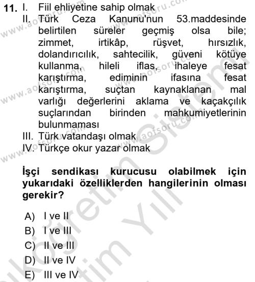 İş Ve Sosyal Güvenlik Hukuku Dersi 2022 - 2023 Yılı Yaz Okulu Sınavı 11. Soru