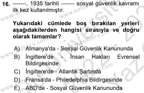 İş Ve Sosyal Güvenlik Hukuku Dersi 2022 - 2023 Yılı Yaz Okulu Sınavı 16. Soru