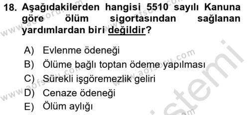 İş Ve Sosyal Güvenlik Hukuku Dersi 2022 - 2023 Yılı Yaz Okulu Sınavı 18. Soru