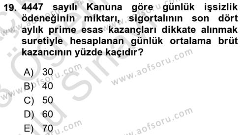 İş Ve Sosyal Güvenlik Hukuku Dersi 2022 - 2023 Yılı Yaz Okulu Sınavı 19. Soru