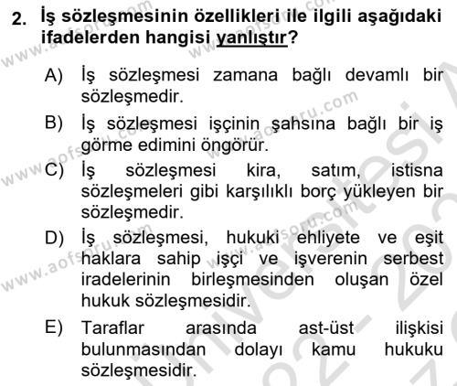 İş Ve Sosyal Güvenlik Hukuku Dersi 2022 - 2023 Yılı Yaz Okulu Sınavı 2. Soru