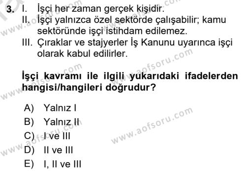 İş Ve Sosyal Güvenlik Hukuku Dersi 2022 - 2023 Yılı Yaz Okulu Sınavı 3. Soru