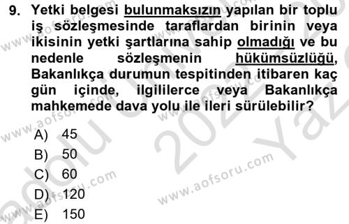 İş Ve Sosyal Güvenlik Hukuku Dersi 2022 - 2023 Yılı Yaz Okulu Sınavı 9. Soru