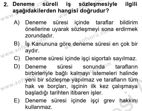 İş Ve Sosyal Güvenlik Hukuku Dersi 2023 - 2024 Yılı (Final) Dönem Sonu Sınavı 2. Soru