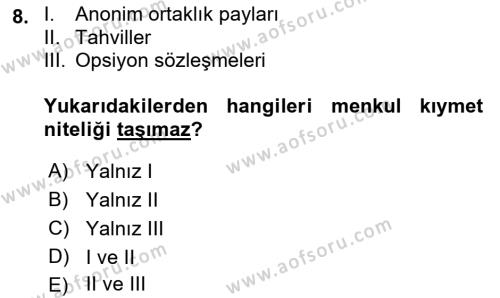 Sermaye Piyasası Hukuku Dersi 2017 - 2018 Yılı (Vize) Ara Sınavı 8. Soru