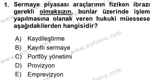 Sermaye Piyasası Hukuku Dersi 2018 - 2019 Yılı 3 Ders Sınavı 1. Soru