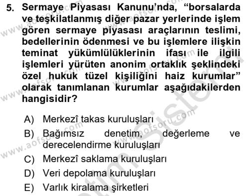 Sermaye Piyasası Hukuku Dersi 2018 - 2019 Yılı 3 Ders Sınavı 5. Soru