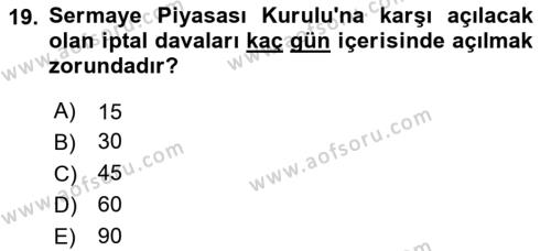 Sermaye Piyasası Hukuku Dersi 2020 - 2021 Yılı Yaz Okulu Sınavı 19. Soru