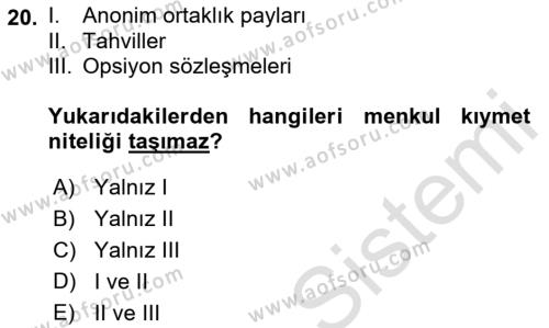 Sermaye Piyasası Hukuku Dersi 2021 - 2022 Yılı (Vize) Ara Sınavı 20. Soru