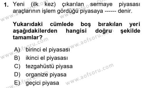 Sermaye Piyasası Hukuku Dersi 2021 - 2022 Yılı (Final) Dönem Sonu Sınavı 1. Soru