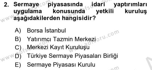 Sermaye Piyasası Hukuku Dersi 2021 - 2022 Yılı Yaz Okulu Sınavı 2. Soru