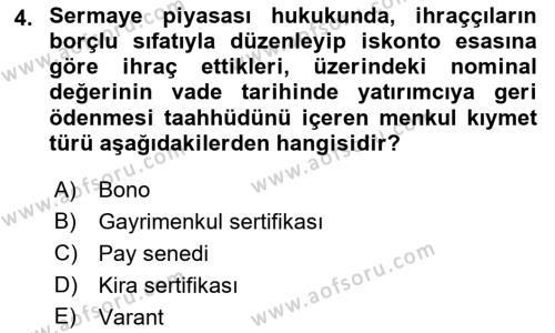 Sermaye Piyasası Hukuku Dersi 2021 - 2022 Yılı Yaz Okulu Sınavı 4. Soru