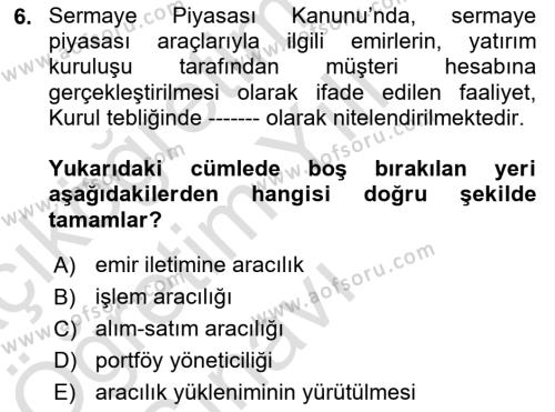 Sermaye Piyasası Hukuku Dersi 2021 - 2022 Yılı Yaz Okulu Sınavı 6. Soru