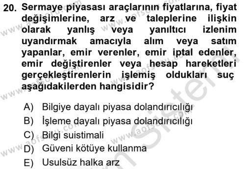 Sermaye Piyasası Hukuku Dersi 2022 - 2023 Yılı Yaz Okulu Sınavı 20. Soru