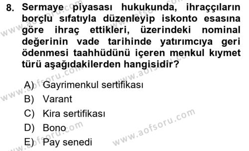 Sermaye Piyasası Hukuku Dersi 2023 - 2024 Yılı (Vize) Ara Sınavı 8. Soru