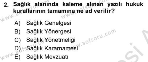 Sağlık Hukuku Dersi 2023 - 2024 Yılı (Vize) Ara Sınavı 2. Soru