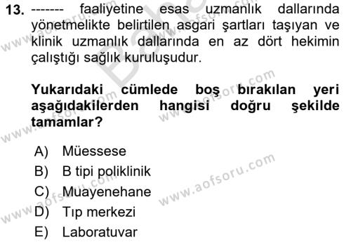 Sağlık Hukuku Dersi 2023 - 2024 Yılı (Final) Dönem Sonu Sınavı 13. Soru