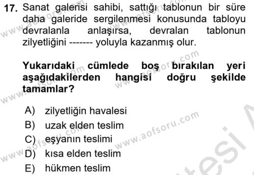 Medeni Hukuk Bilgisi Dersi 2021 - 2022 Yılı (Vize) Ara Sınavı 17. Soru