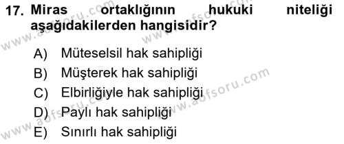 Medeni Hukuk Bilgisi Dersi 2021 - 2022 Yılı Yaz Okulu Sınavı 17. Soru