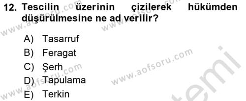 Medeni Hukuk Bilgisi Dersi 2023 - 2024 Yılı Yaz Okulu Sınavı 12. Soru