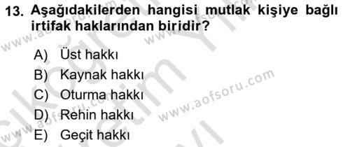 Medeni Hukuk Bilgisi Dersi 2023 - 2024 Yılı Yaz Okulu Sınavı 13. Soru