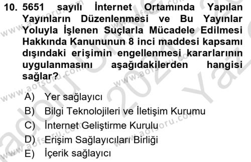 Bilişim Hukuku Dersi 2021 - 2022 Yılı Yaz Okulu Sınavı 10. Soru