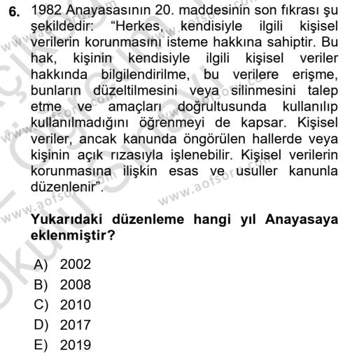 Bilişim Hukuku Dersi 2021 - 2022 Yılı Yaz Okulu Sınavı 6. Soru