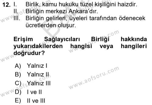 Bilişim Hukuku Dersi 2023 - 2024 Yılı (Final) Dönem Sonu Sınavı 12. Soru